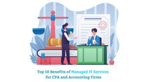 Top 10 Benefits of Managed IT Services for CPA and Accounting Firms - lockbaud