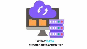 What Data Should Be Backed Up