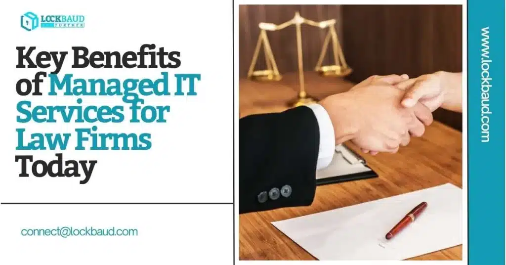 Key Benefits of Managed IT Services for Law Firms Today