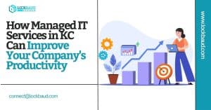 IT Services in KC Can Improve your business